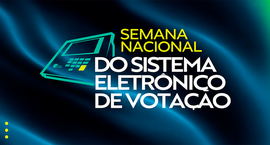 Programação inclui demonstrações da urna eletrônica e palestra sobre combate à desinformação