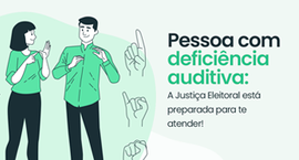 Justiça Eleitoral amplia acessibilidade e disponibiliza vídeo em Libras sobre atendimento ao ele...