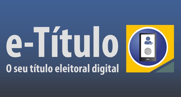 Conheça os benefícios do e-Título: a plataforma digital da Justiça Eleitoral