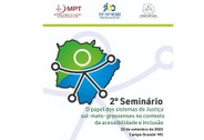 O evento terá ainda cerimônia da premiação àqueles que fomentam a inclusão e acessibilidade