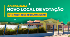 Eleitores do município podem escolher votar na CMEI Professor José Rodolfo Falcão