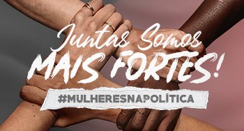 Campanha incentiva a participação das mulheres na política Ações tratam da importância de haver espaços democráticas entre homens e mulheres
