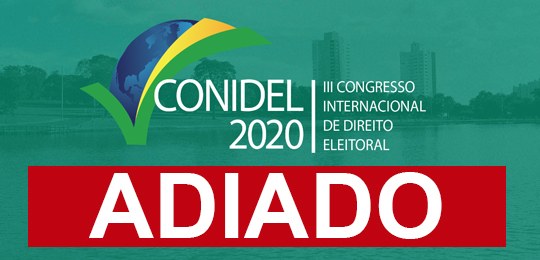 CONIDEL 2020 É ADIADO O Tribunal Regional Eleitoral de Mato Grosso do Sul (TRE-MS) e a Comissão Organizadora resolvem,...