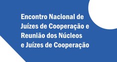 As participações deverão ser confirmadas até o dia 3 de agosto no Portal do CNJ