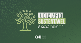 Evento promovido pelo CNJ abordará temas relacionados à sustentabilidade e à proteção do meio am...