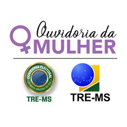 Ouvidoria da Mulher do TRE-MS