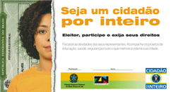 Anúncio da Campanha Institucional Cidadão por Inteiro, com uma mulher do lado esquerdo e no fund...