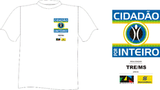 Camiseta da Campanha Institucional Cidadão por Inteiro, com a logo da Campanha do lado direito e...