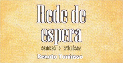 Convite para o lançamento do livro "Rede de Espera", do juiz Renato Toniasso.
