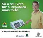 Anúncio da campanha - 4ª Etapa - Campanha da república. Anúncio mostra um homem utilizando a urn...